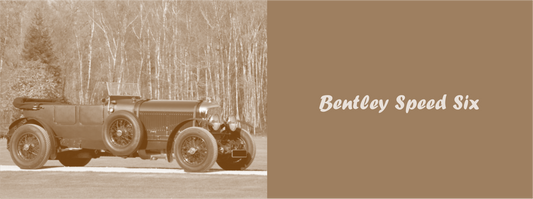 Bentley Speed Six : Une Légende de gentleman